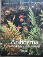 &Aring;rstiderna. Vad Malkom uppt&auml;cker i naturen