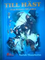 Till h&auml;st - fr&aring;n dressyr till rodeo