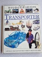Transporter - [uppt&auml;ck v&aring;r fantastiska v&auml;rld i bild och ord]