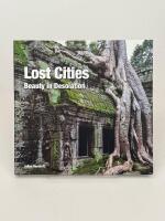 Lost cities - beauty in desolation
