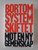 Bortom systemskiftet : mot en ny gemenskap