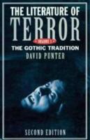 The literature of terror : a history of Gothic fictions from 1765 to the present day