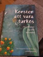 Konsten att vara turkos : att v&auml;lkomna sig sj&auml;lv och andra