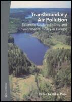 Transboundary air pollution : scientific understanding and environmental policy in Europe