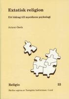 Extatisk religion. Ett bidrag till mystikens psykologi