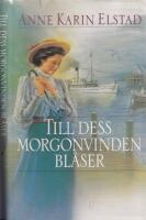 Till dess morgonvinden bl&aring;ser
