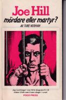 Joe Hill : m&ouml;rdare eller martyr?
