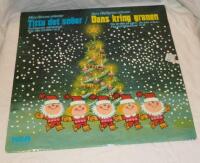 Titta det sn&ouml;ar/ Dans kring granen