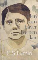 Den som haver barnen k&auml;r