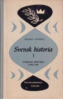 Svensk historia I Sveriges Historia F&ouml;re 1809