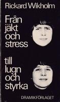 Fr&aring;n j&auml;kt och stress till lugn och styrka