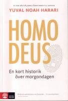 Homo Deus : kort historik &ouml;ver morgondagen