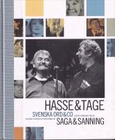 Hasse & Tage : Svenska ord & co : saga & sanning
