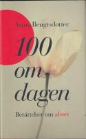 Hundra om dagen : ber&auml;ttelser om abort