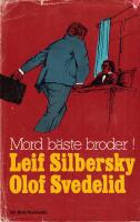 Mord b&auml;ste broder! : detektivroman