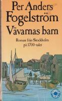 V&auml;varnas barn : en roman fr&aring;n Stockholm p&aring; 1700-talet