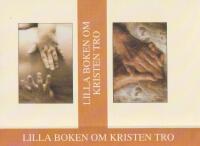 Lilla Boken om Kristen Tro