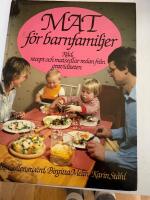 Mat f&ouml;r barnfamiljer : [r&aring;d, recept och matsedlar redan fr&aring;n graviditeten]