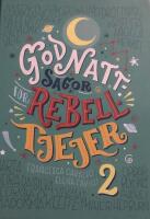 Godnattsagor f&ouml;r rebelltjejer 2
