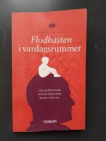 Flodh&auml;sten i vardagsrummet : [om medberoende och om m&ouml;tet med barnet inom oss]