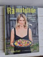 R&aring; matgl&auml;dje : veganskt, lyxigt och j&auml;kligt gott
