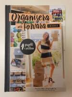 Organisera och f&ouml;rvara hemma : ett projekt i veckan