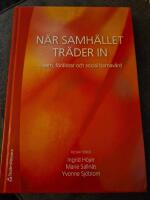N&auml;r samh&auml;llet tr&auml;der in : barn, f&ouml;r&auml;ldrar och social barnav&aring;rd