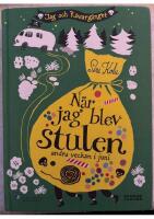 N&auml;r jag blev stulen andra veckan i juni