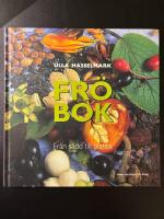 Fr&ouml;bok : fr&aring;n s&aring;dd till planta