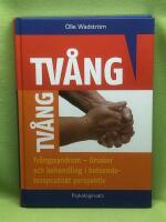 Tv&aring;ngssyndrom : orsaker och behandling i ett beteendeterpautiskt perspektiv
