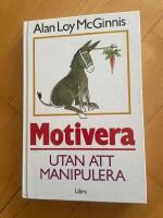 Motivera utan att manipulera