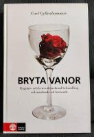 Bryta vanor : kognitiv och beteendeinriktad behadling vid missbruk och beroende