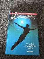 Dr&ouml;mtydning : dina dr&ouml;mmar fr&aring;n A-&Ouml;