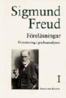 F&ouml;rel&auml;sningar : orientering i psykoanalysen