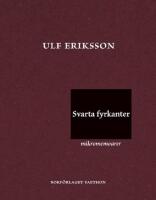 Svarta fyrkanter. Mikromemoarer