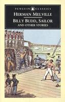 Billy Budd, Sailor and Other Stories