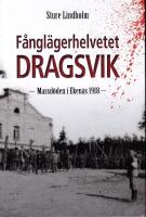 F&aring;ngl&auml;gerhelvetet Dragsvik. Massd&ouml;den i Eken&auml;s 1918