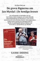 De grova l&ouml;gnerna om Jan Myrdal i De hemliga breven