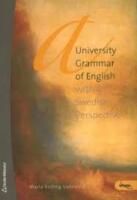 A University Grammar of English - With a Swedish Perspective