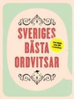 Sveriges b&auml;sta ordvitsar