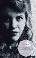 &Ouml;vervintring. En ber&auml;ttelse om Sylvia Plath