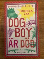 Dogboy &auml;r d&ouml;d : noveller