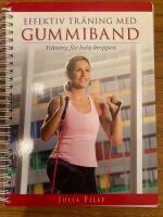 Effektiv tr&auml;ning med gummiband