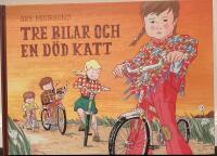 Tre bilar och en d&ouml;d katt