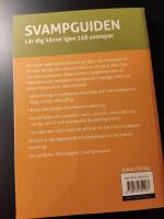 Svampguiden : l&auml;r dig k&auml;nna igen 150 svampar