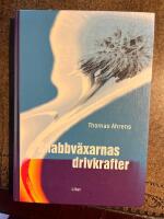 Snabbv&auml;xarnas drivkrafter
