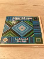 Lapp vid lapp till t&auml;cken och annat : en Land-bok