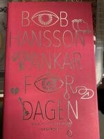 Tankar f&ouml;r dagen : manual f&ouml;r ett sn&auml;llare liv