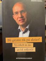 Bli grymt rik p&aring; aktier!