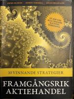 Framg&aring;ngsrik Aktiehandel - 10 vinnande strategier